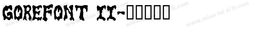 GoreFont II字体转换